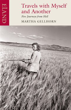 Travels with Myself and Another (eBook, ePUB) - Gellhorn, Martha