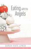 Eating With The Angels (eBook, ePUB)