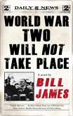 World War Two Will Not Take Place (eBook, ePUB)