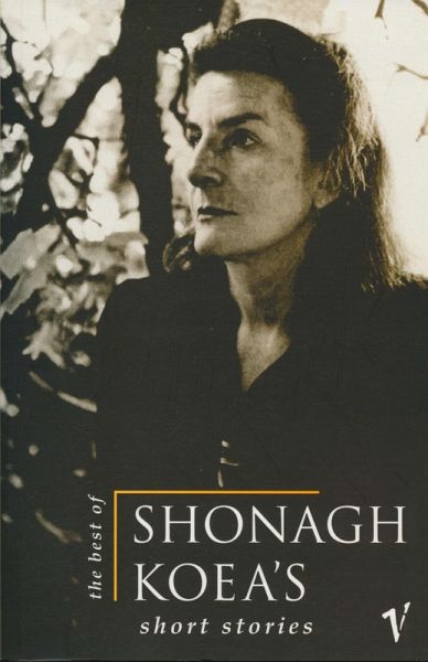 The Best of Shonagh Koea's Short Stories (eBook, ePUB) The Best of Shonagh Koea's Short Stories (eBook, ePUB)