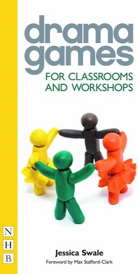 Drama Games for Classrooms and Workshops (eBook, ePUB) - Swale, Jessica