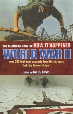 The Mammoth Book of How it Happened: World War II (eBook, ePUB) - Lewis, Jon E.