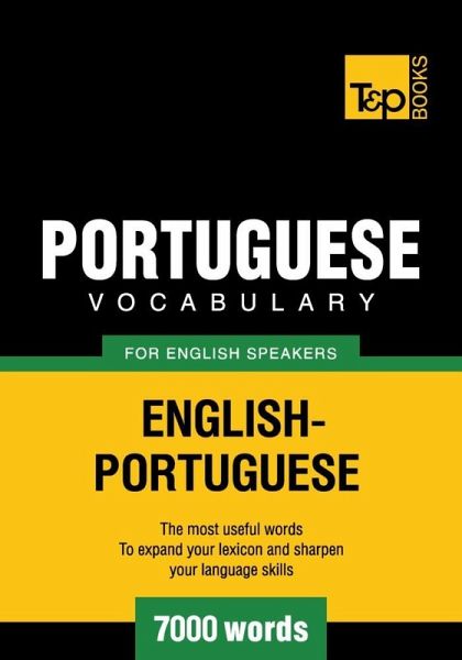 Portuguese vocabulary for English speakers - 7000 words (eBook, ePUB)