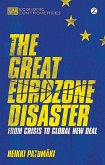 The Great Eurozone Disaster (eBook, ePUB)