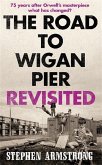 The Road to Wigan Pier Revisited (eBook, ePUB)