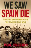 We Saw Spain Die (eBook, ePUB)