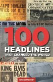 100 Headlines That Changed The World (eBook, ePUB)