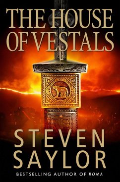 The House of the Vestals (eBook, ePUB) - Saylor, Steven