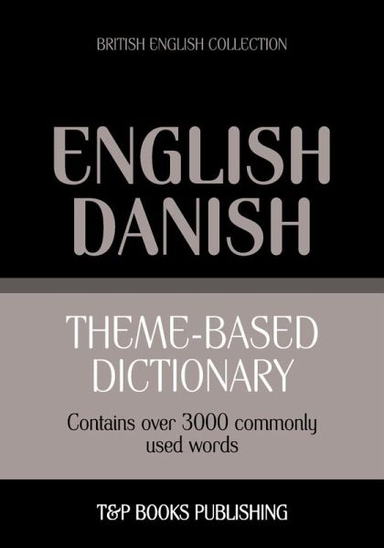 Theme-based dictionary British English-Danish - 3000 words (eBook, ePUB)