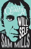 The Quiddity of Will Self (eBook, ePUB)
