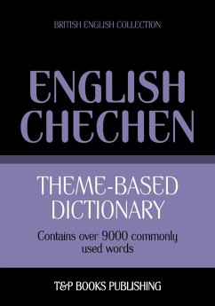 Theme-based dictionary British English-Chechen - 9000 words (eBook, ePUB) - Taranov, Andrey