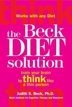 The Beck Diet Solution (eBook, ePUB) - Beck, Judith S.