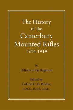 History of the Canterbury Mounted Rifles 1914-1919 (eBook, PDF) - Powles, Colonel C. G.