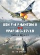 USN F-4 Phantom II vs VPAF MiG-17/19... - Bild 1