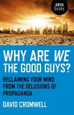 Why Are We The Good Guys? (eBook, ePUB)