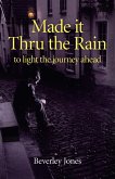 Made it Thru the Rain (eBook, ePUB)