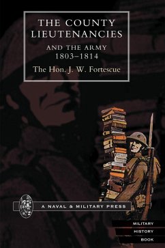 County Lieutenancies and the Army (eBook, PDF) - Fortescue, The Hon. J. W.