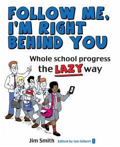 Whole School Progress the LAZY Way (eBook, ePUB) - Smith, Jim