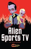 Alien Sports TV (eBook, ePUB) Alien Sports TV (eBook, ePUB)