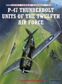 P-47 Thunderbolt Units of the Twelfth Air Force (eBook, ePUB)