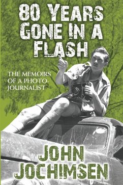 80 Years Gone in a Flash (eBook, ePUB) - Jochimsen, John