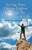 Living Your Dream Forever (eBook, ePUB)
