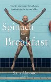 Spinach for Breakfast (eBook, ePUB)