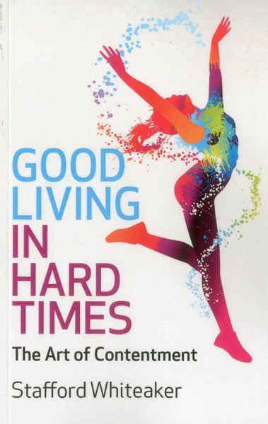 Good Living in Hard Times (eBook, ePUB)