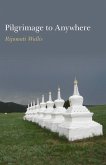 Pilgrimage to Anywhere (eBook, ePUB)