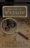 My Dear Watson (eBook, ePUB)