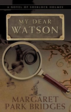 My Dear Watson (eBook, ePUB) - Bridges, Margaret Park