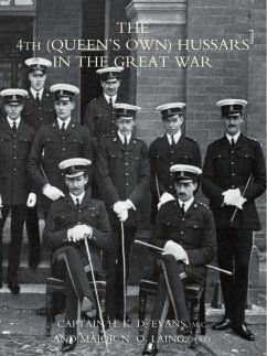 4th (Queen's Own) Hussars in the Great War (eBook, PDF) - Evans, Captain H. K. D.