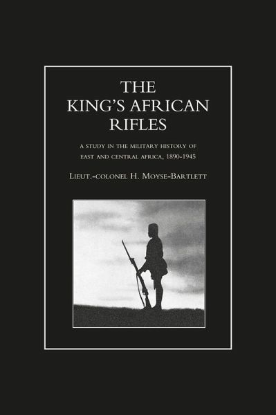 King's African Rifles - Volume 1 (eBook, PDF)