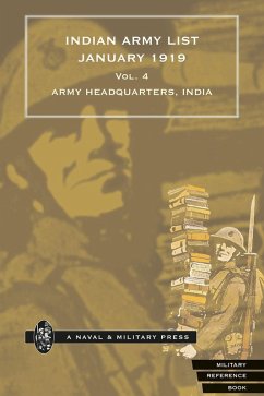 Indian Army List January 1919 - Volume 4 (eBook, PDF) - India, Army Headquarters