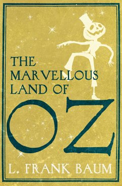 The Marvellous Land of Oz (eBook, ePUB) - Baum, Frank L.