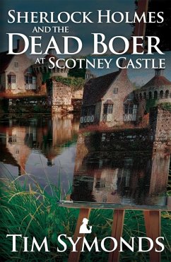Sherlock Holmes and the Dead Boer at Scotney Castle (eBook, ePUB) - Symonds, Tim