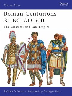 Roman Centurions 31 BC-AD 500 (eBook, ePUB) - D'Amato, Raffaele