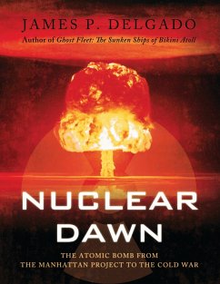 Nuclear Dawn (eBook, ePUB) - Delgado, James P.