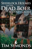 Sherlock Holmes and the Dead Boer at Scotney Castle (eBook, PDF)