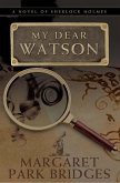My Dear Watson (eBook, PDF)