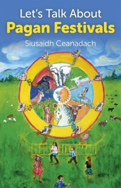 Let's Talk About Pagan Festivals (eBook, ePUB) - Ceanadach, Siusaidh