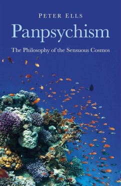 Panpsychism (eBook, ePUB) - Ells, Peter