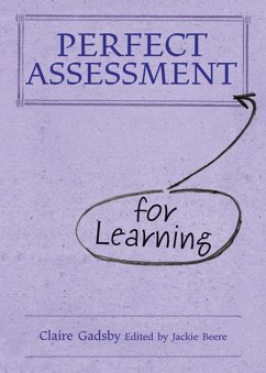 Perfect Assessment (for Learning) (eBook, ePUB) - Gadsby, Claire
