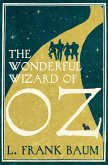 The Wonderful Wizard of Oz (eBook, ePUB)