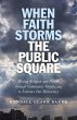 When Faith Storms the Public Square... - Bild 1