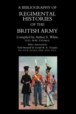 Bibliography of Regimental Histories of the British Army (eBook, PDF) - White, Arthur S.