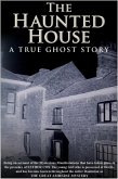 Haunted House - A True Ghost Story (eBook, ePUB)