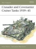 Crusader and Covenanter Cruiser Tanks 1939-45 (eBook, PDF)