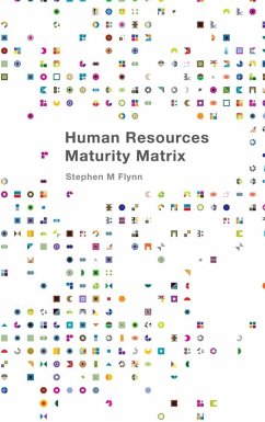 Human Resources Maturity Matrix (eBook, ePUB) - Flynn, Stephen M.