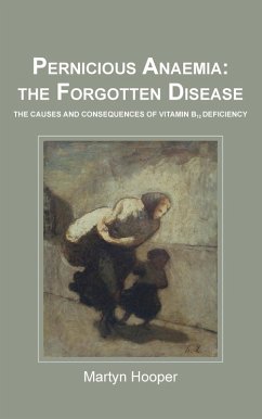 Pernicious Anaemia: The Forgotten Disease (eBook, ePUB) - Hooper, Martyn